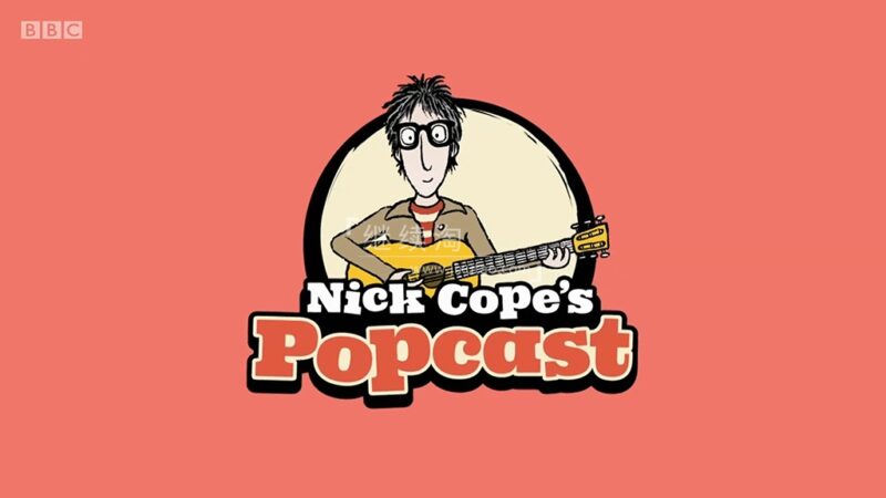 BBC音乐儿童剧真人+动画《Nick Cope's Popcast》全1-3季共55集，1080P高清视频带英文字幕，附带音频MP3，百度网盘下载！ | 继续淘